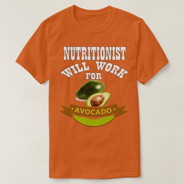 Ernährungsberater wird für Avocado arbeiten T-Shirt (Design vorne)