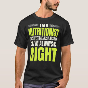 Ernährungswissenschaftlerin Angenommen, ich sei we T-Shirt