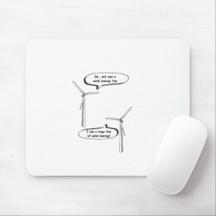 Erneuerbare Energie Ich Bin Ein Großer Fan – Winde Mousepad