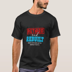 Erneuerte Hüfte Knie Knochen Gelenkersatz Er T-Shirt