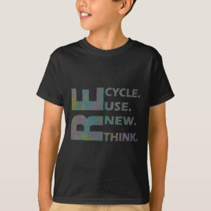 Erneute Neuausrichtung von Krisen - Umwelt gerecyc T-Shirt