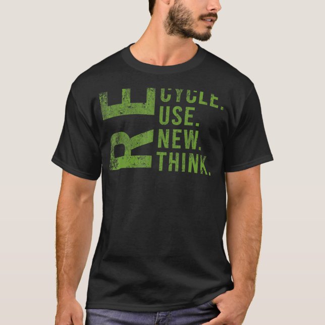 Erneute Nutzung gerecycelt Erdatmosphäre neu überd T-Shirt (Vorderseite)