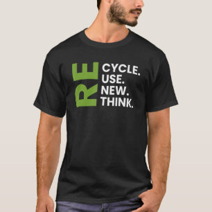 Erneute Nutzung gerecycelt Erdatmosphäre neu überd T-Shirt