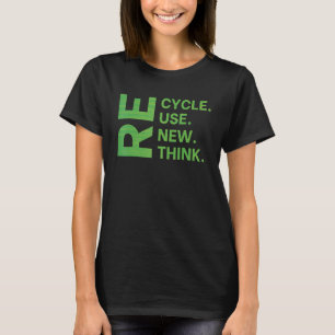 Erneute Nutzung gerecycelt Erdatmosphäre neu überd T-Shirt