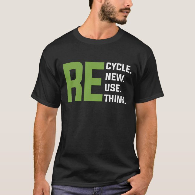 Erneute Umdenken bei der Wiederverwendung gerecyce T-Shirt (Vorderseite)