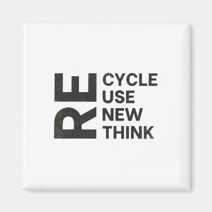 Erneute Wiederverwendung gerecycelt Überdenken neu Magnet