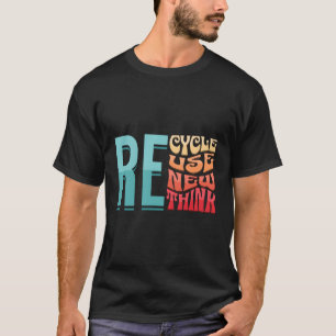 Erneute Wiederverwendung gerecycelt Umweltaktivitä T-Shirt