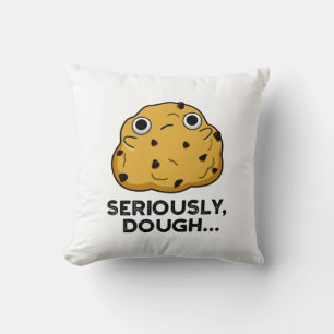 Ernsthaftes Teig Funny Baking Food Puff Kissen