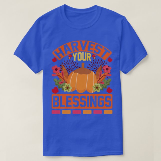 Ernte deinen Segen T-Shirt (Design vorne)