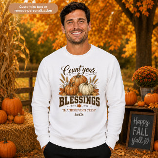 Erntedank-Crew Zähle Deine Segnungen Unisex Sweatshirt