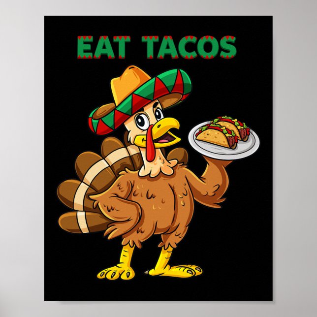 Erntedank Day Turkey Eat Tacos Mexican Sombrero Poster (Vorne)
