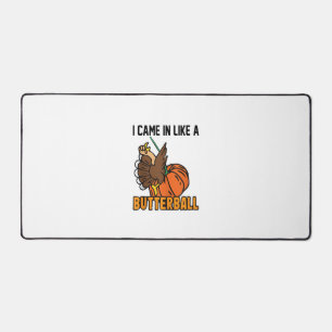 Erntedank Design lustig kam ich wie eine Butterble Schreibtischunterlage