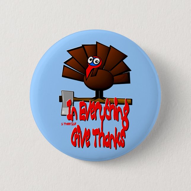 Erntedank die Türkei - in ALLES geben Sie Dank Button (Vorderseite)