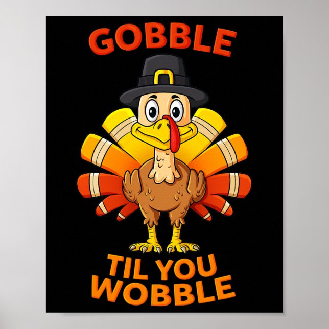 Erntedank Gobble Til You Wobble Turkey Boys Gir Poster (Vorne)