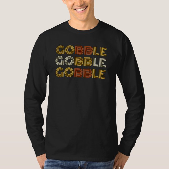 Erntedank Holiday Gobble Gobble Gobble T - Shirt (Vorderseite)