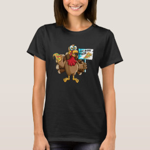 Erntedank Holiday Türkei Schnelle Mahlzeiten Mehr T-Shirt