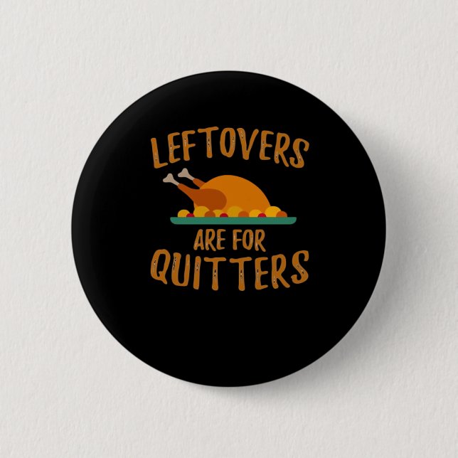 Erntedank-Leeftovers sind für Quitters Classic Co Button (Vorderseite)