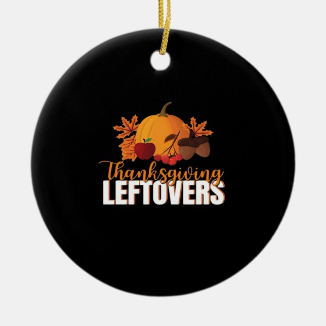 Erntedank Leftovers Creative Lässig Meme Keramik Ornament (Vorne)