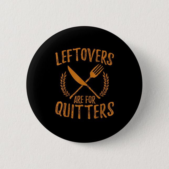 Erntedank Leftovers sind für Quittages Funny Button (Vorderseite)