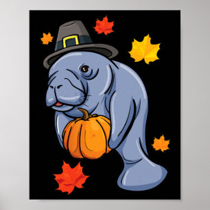 Erntedank Manatee Pilgrim Fall Pumpkin Dugong Poster