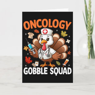 Erntedank Onkologie Krankenschwester Gobble Squad Karte
