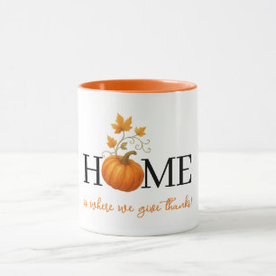 Erntedank Pumpkin Zuhause ist der Ort, an dem wir  Tasse