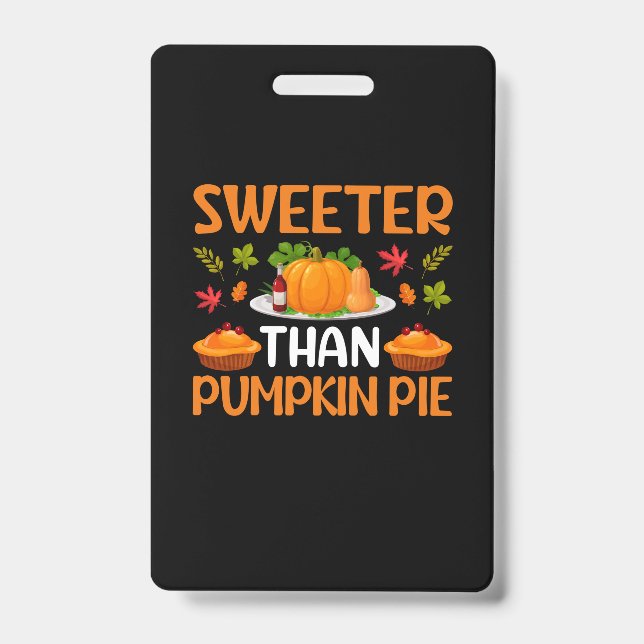 Erntedank Sweeter als Pumpkin Pie Ausweis (Vorderseite)