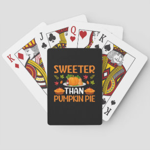Erntedank Sweeter als Pumpkin Pie Spielkarten