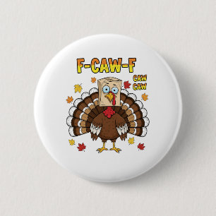 Erntedank Türkei Cawing F-Caw-F Button