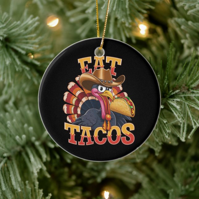 Erntedank Türkei Eat Tacos Funny mexikanisch Keramik Ornament (Baum)