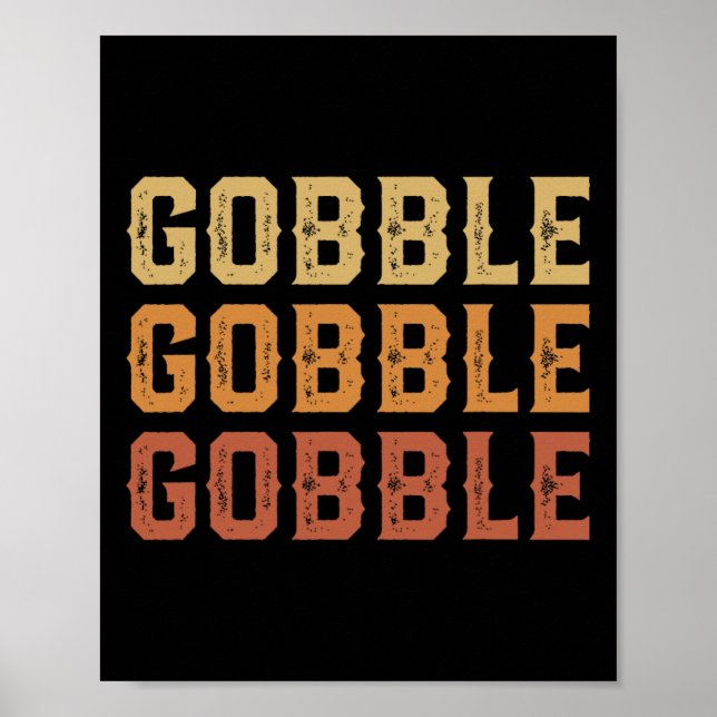 Erntedank Türkei Fun Gobble Gobble Gobble Men B Poster (Vorne)