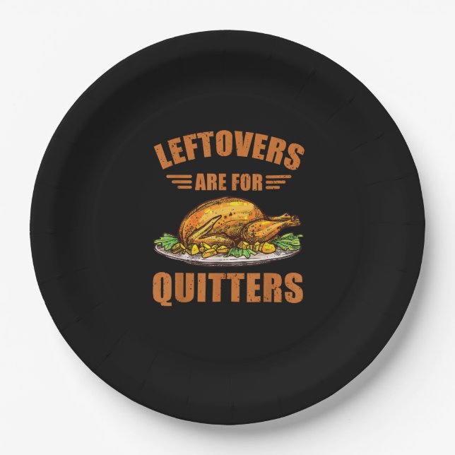 Erntedank Türkei Geschenke Leftovers sind für Quit Pappteller (Vorderseite)