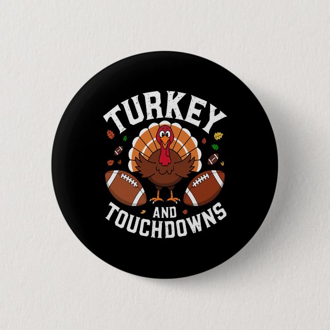 Erntedank Türkei und Touchdowns Fußball Design Button (Vorderseite)