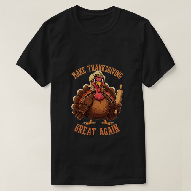ERNTEDANK WIEDER GROSS MACHEN - Trump Türkei Funny T-Shirt (Design vorne)
