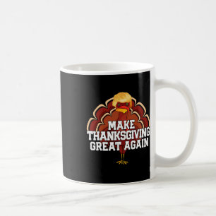 Erntedank wieder groß machen Trump Türkei Witz 2 Kaffeetasse