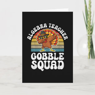 Erntedankfest Algebra Lehrer Gobble Squad Truthahn Karte