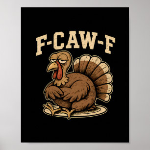 Erntedankfest F Caw F Truthahn Lustig Fcawf Gacker Poster