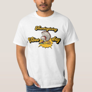 Erntedankfest Stimmung Truthahn Festliches Feierta T-Shirt