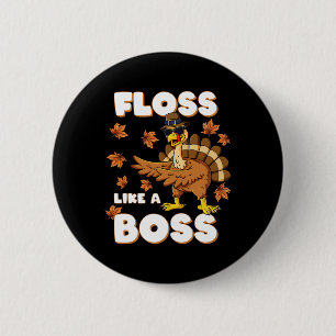 Erntedankfest Tanzen wie ein Boss Truthahn Pilger Button