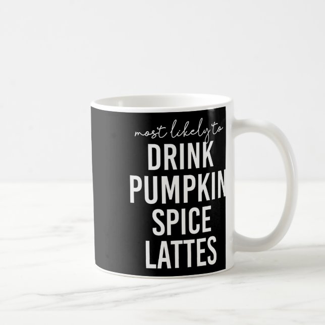 Erntedankfest Wahrscheinlich wird Pumpkin Spice La Kaffeetasse (Rechts)