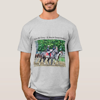 Erobern Sie das Grau - D. Wayne Lucas (Trainer) T-Shirt