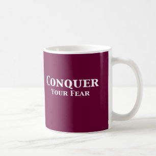 Erobern Sie Ihre Furcht-Geschenke Kaffeetasse