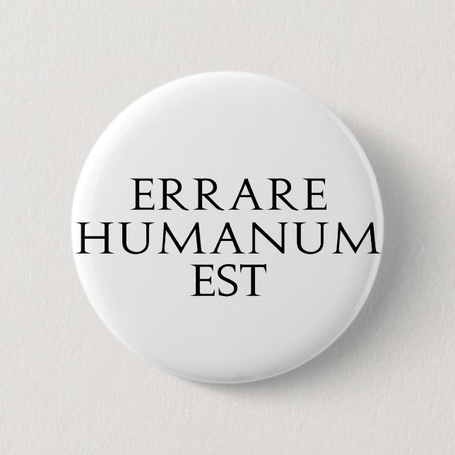 Errare Humanum Est Knopf Button (Vorderseite)