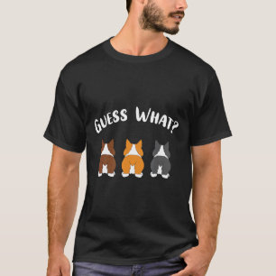 Errate Was Corgi Hintern Corgi Hund T-Shirt