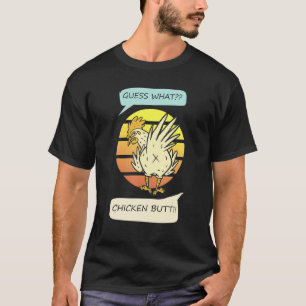Errate was Hühnerhintern Zitat T-Shirt