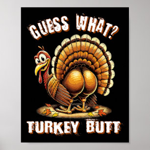Errate was Truthahn Hintern Thanksgiving-Shirts Fr Poster