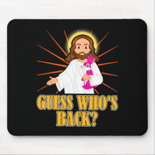 Errate wer zurück ist Lustiger Jesus Ostern Christ Mousepad