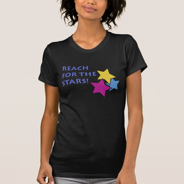 Erreichbarkeit für die Sterne T-Shirt (Vorderseite)