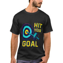 Erreichen Sie Ihr Ziel T-Shirt – Motivierendes Fit