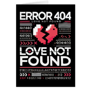 Erreur 404 Love Not found, Funny Anti-Valentine’s